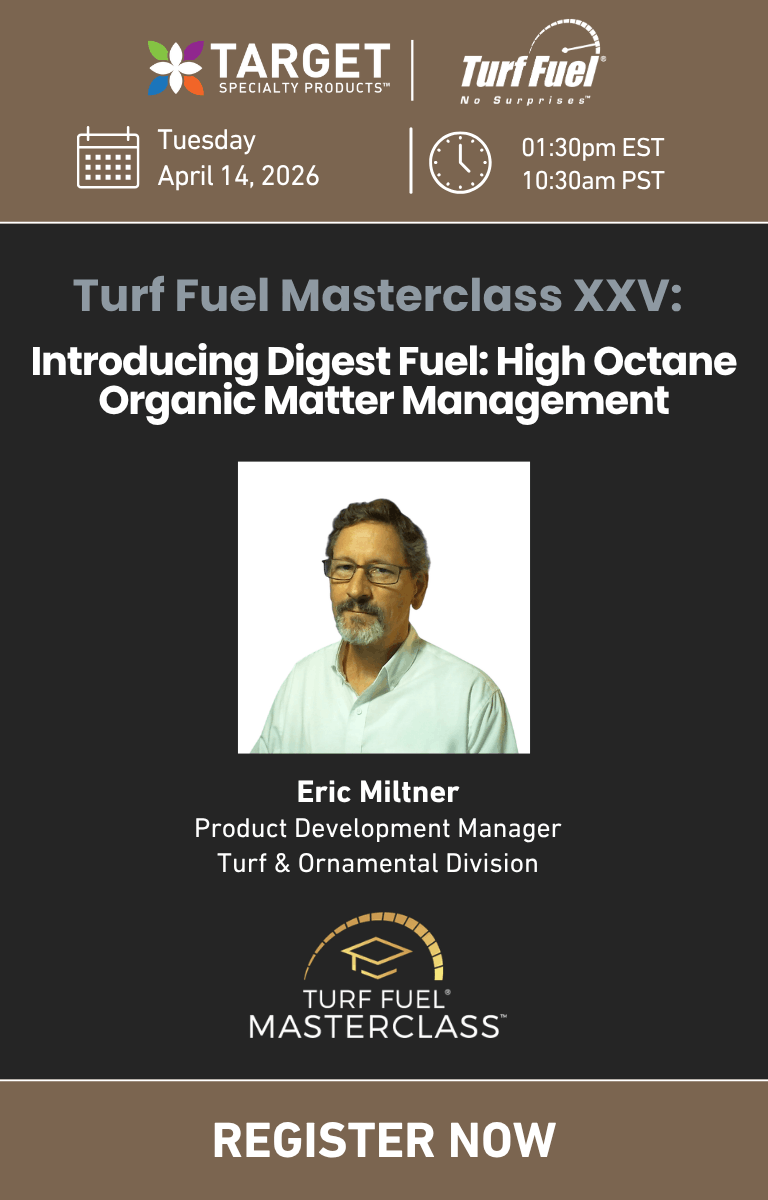 Turf Fuel Masterclass XXV: Introducing Digest Fuel: High Octane Organic Matter Management